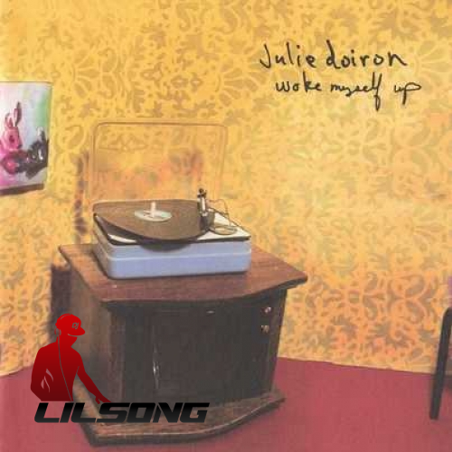 Julie Doiron - Woke Myself Up